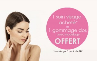 soin visage achete un gommage dos offert